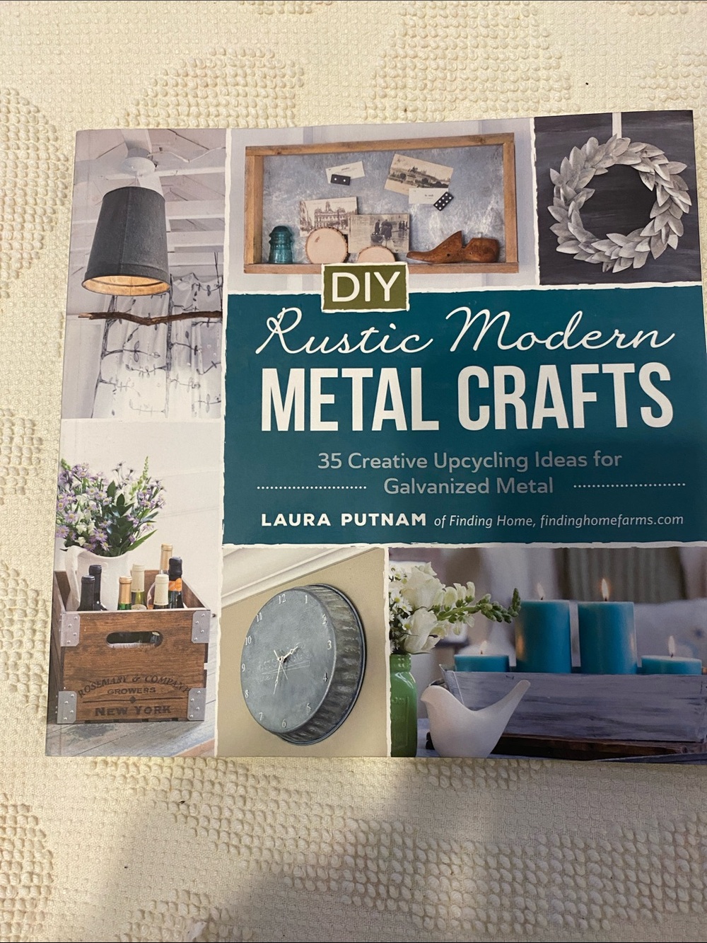 DIY Rustic Modern Metal Crafts by - Teal Cover